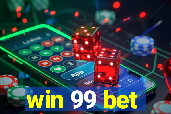 win 99 bet