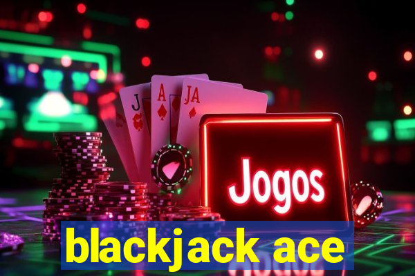 blackjack ace