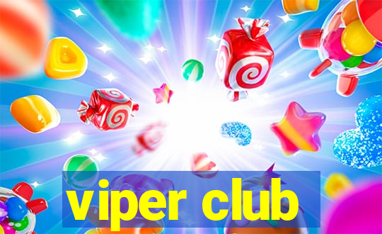 viper club