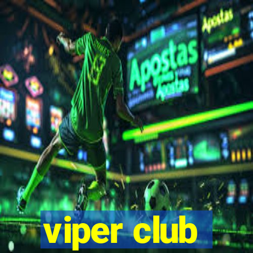 viper club