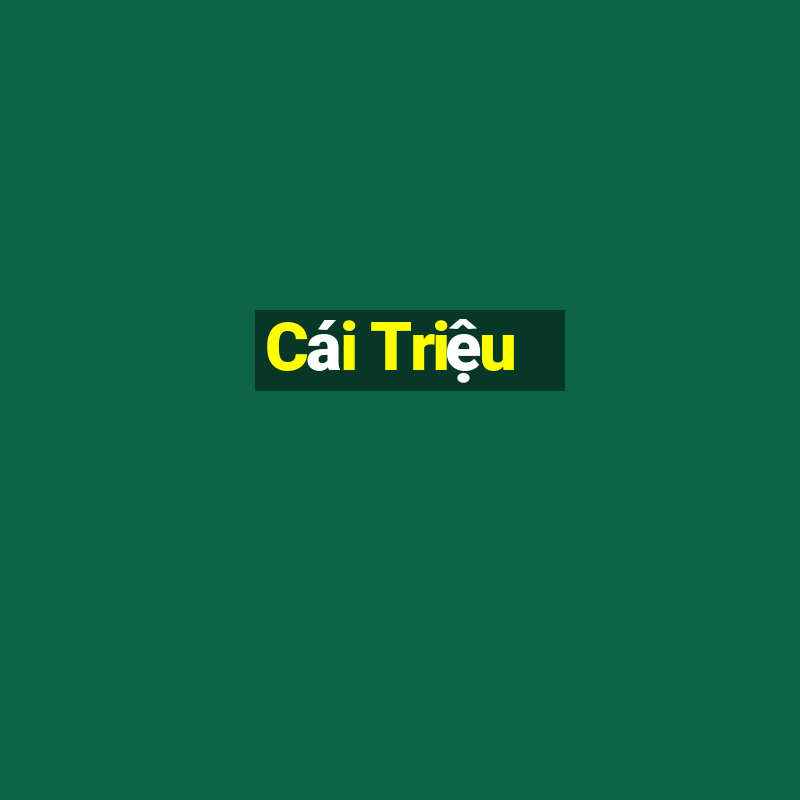 Cái Triệu