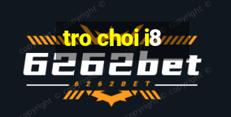 tro choi i8