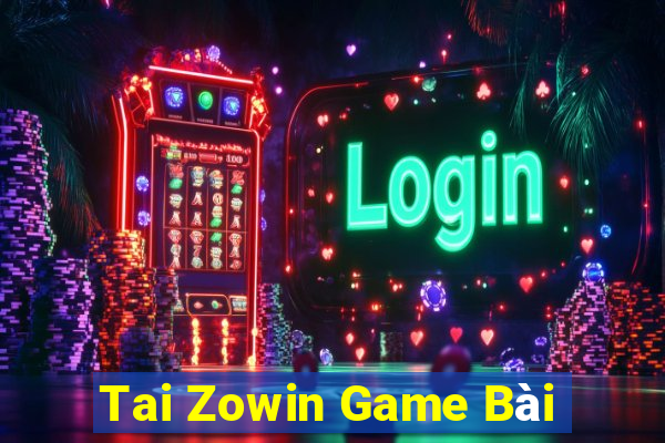 Tai Zowin Game Bài