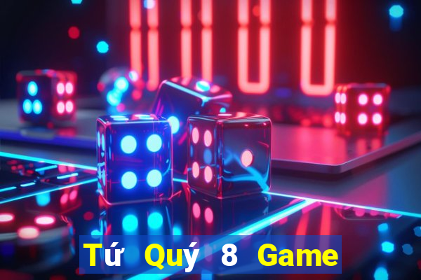 Tứ Quý 8 Game Bài Live