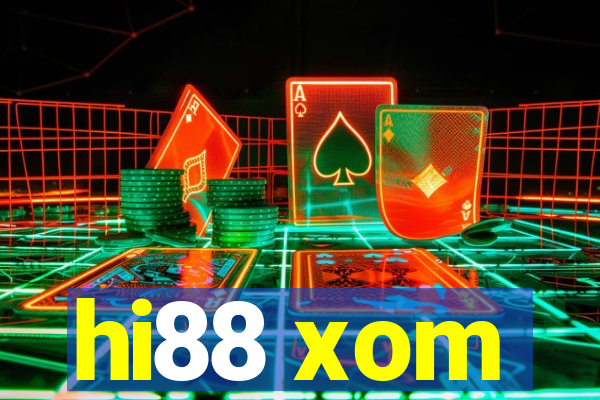 hi88 xom