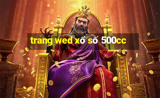 trang wed xổ số 500cc