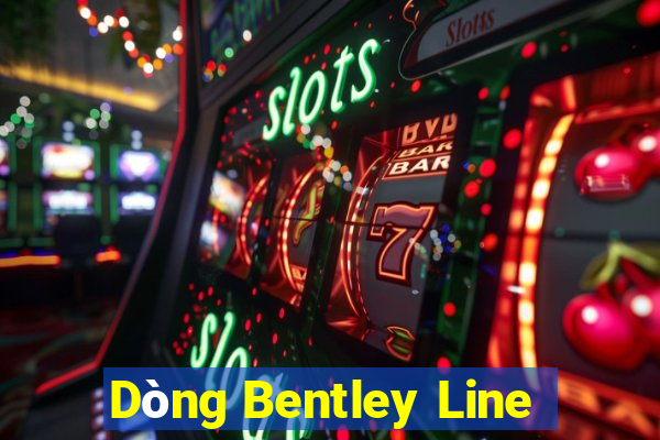 Dòng Bentley Line