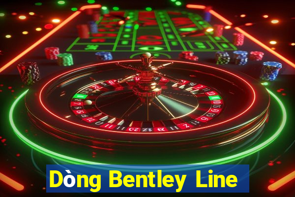 Dòng Bentley Line