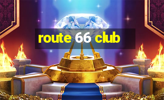 route 66 club