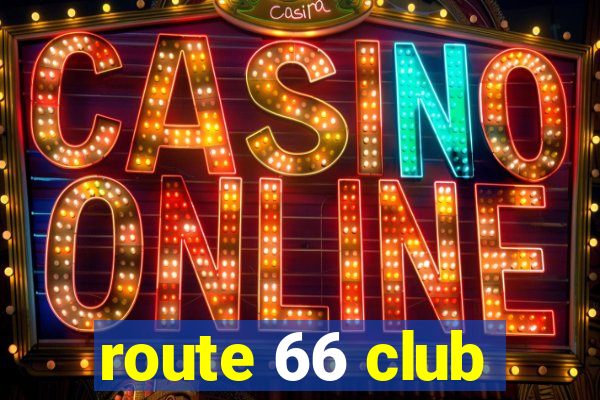 route 66 club