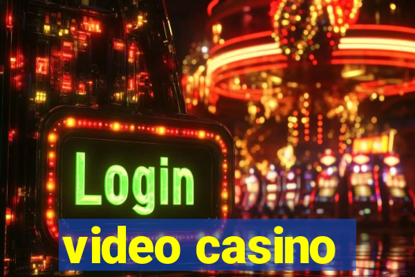 video casino