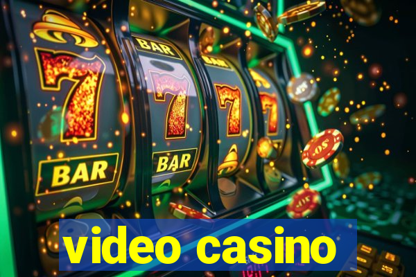 video casino