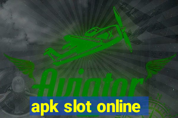 apk slot online