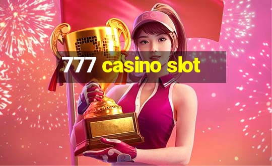 777 casino slot