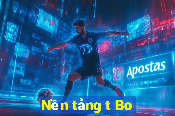 Nền tảng t Bo