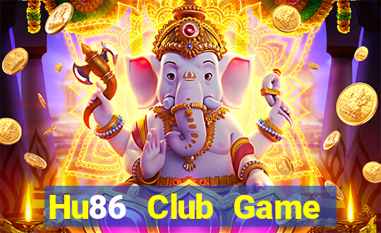 Hu86 Club Game Bài Đổi Thưởng Go88