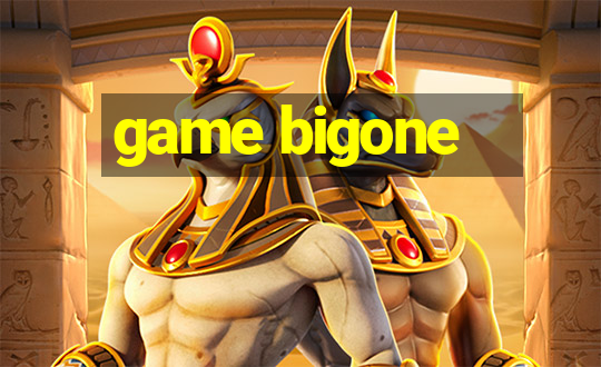 game bigone