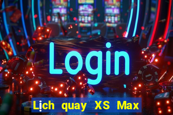 Lịch quay XS Max 3D ngày 3