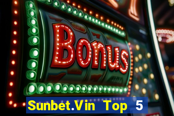 Sunbet.Vin Top 5 Game Bài Đổi Thưởng