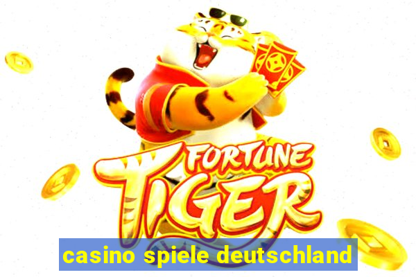 casino spiele deutschland