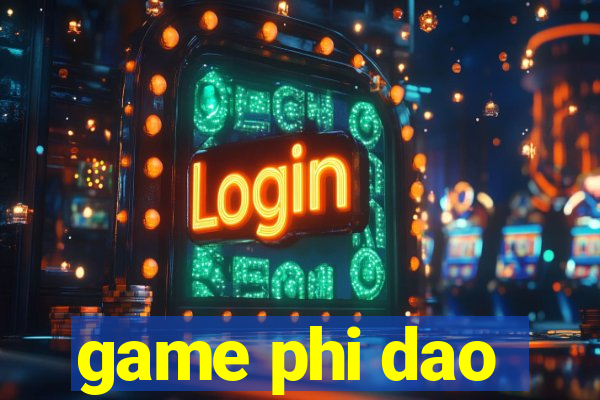 game phi dao