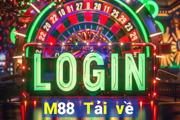 M88 Tải về xổ số bi