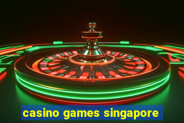 casino games singapore