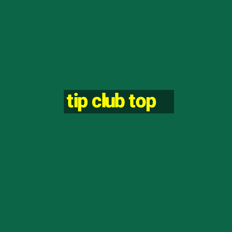 tip club top