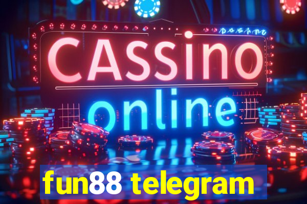 fun88 telegram