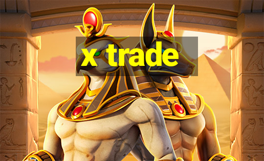 x trade