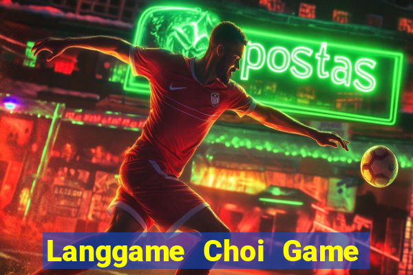 Langgame Choi Game Đánh Bài