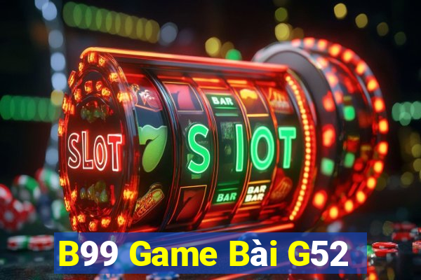 B99 Game Bài G52