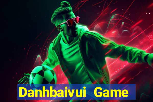 Danhbaivui Game Bài Hot Nhất Hiện Nay