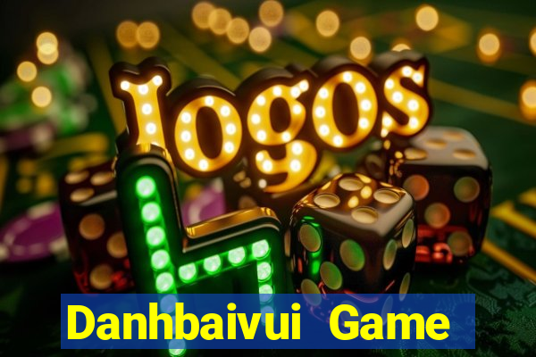 Danhbaivui Game Bài Hot Nhất Hiện Nay