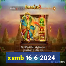 xsmb 16 6 2024