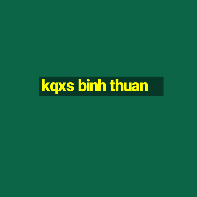 kqxs binh thuan