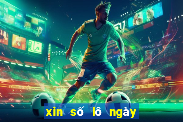 xin số lô ngày hôm nay