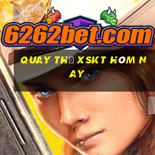 Quay thử XSKT hôm nay