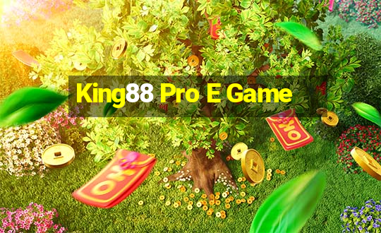 King88 Pro E Game