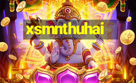 xsmnthuhai