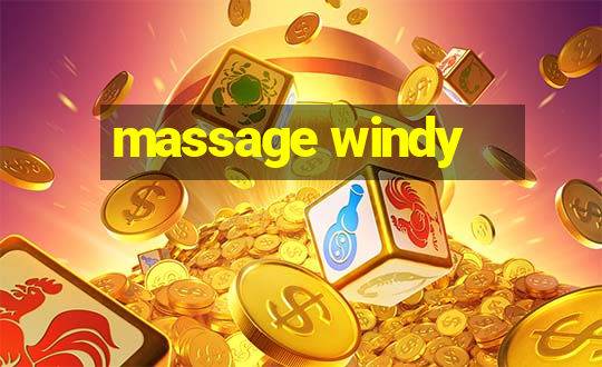 massage windy