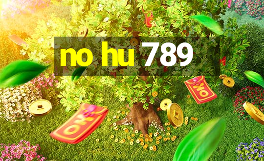 no hu 789