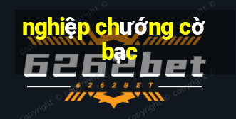 nghiệp chướng cờ bạc