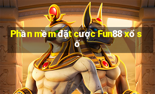 Phần mềm đặt cược Fun88 xổ số