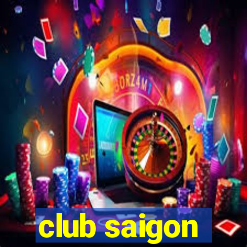 club saigon