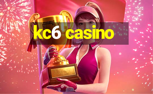 kc6 casino