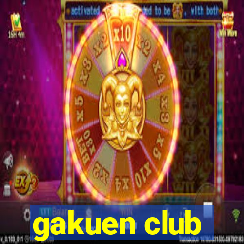 gakuen club