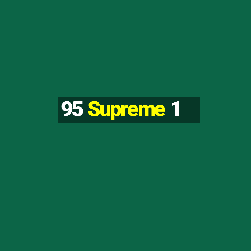 95 Supreme 1