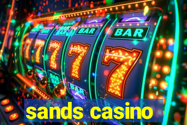 sands casino