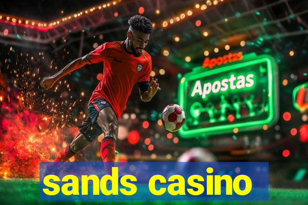 sands casino